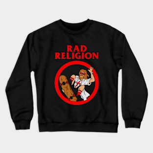 Rad Religion Jesus Skateboarding Crewneck Sweatshirt